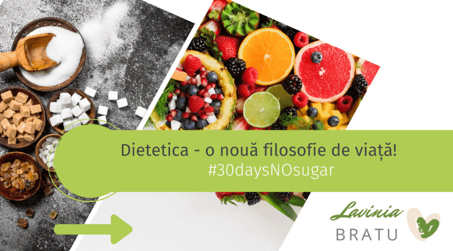 Banner cu zahăr și fructe, textul „Dietetica - o nouă filosofie de viață! #30daysNOsugar"