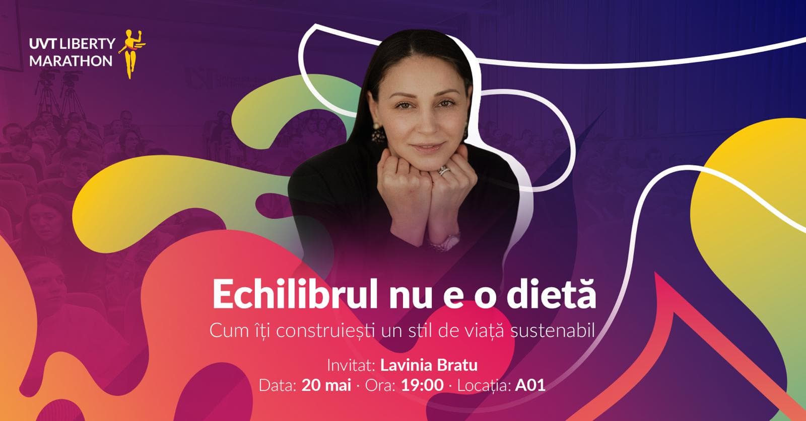 Afiș colorat cu textul „Echilibrul nu e o dietă”, invitat Lavinia Bratu