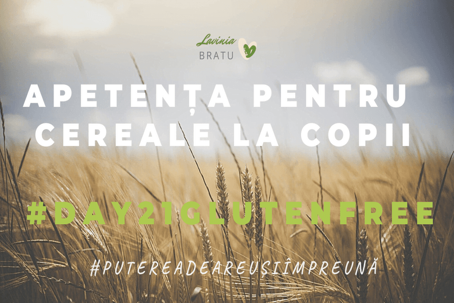 Card pe lan de grâu cu textul „Apetența pentru cereale la copii”, #day21glutenfree
