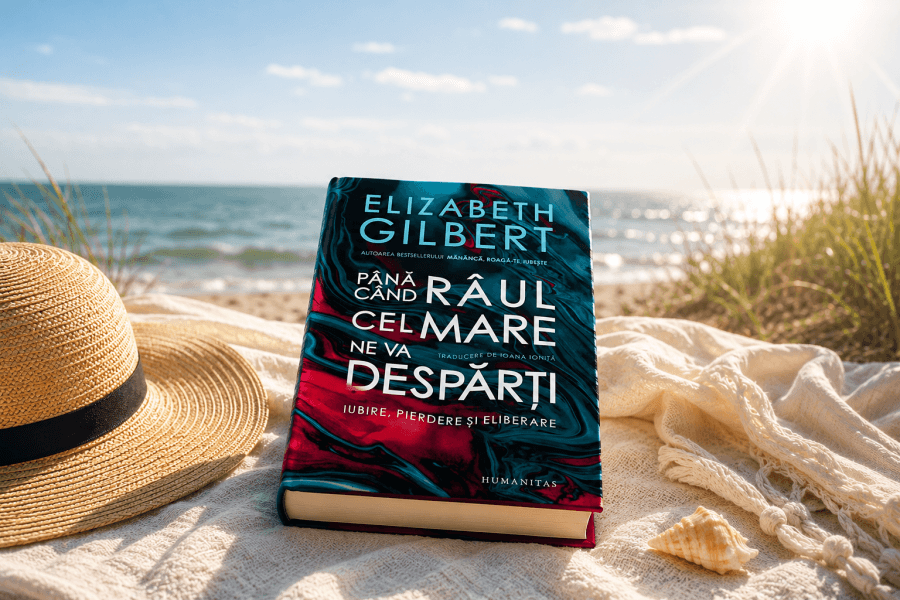 Carte pe plajă, „Până când râul cel mare ne va despărți” de Elizabeth Gilbert